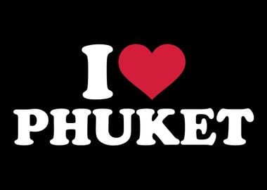 I love Phuket