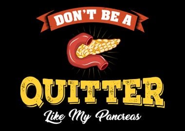 Dont Be A Quitter