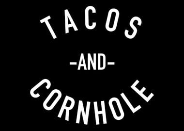 Tacos and Cornhole