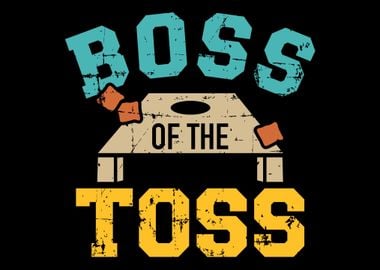 Boss of the toss Cornhole