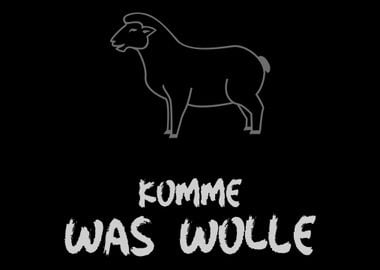 Komme Was Wolle Schaf