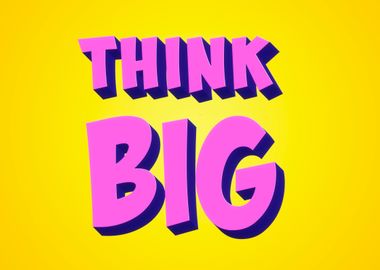 Think big illustration wor