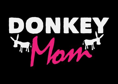 Donkey Mom Donkeys Mother