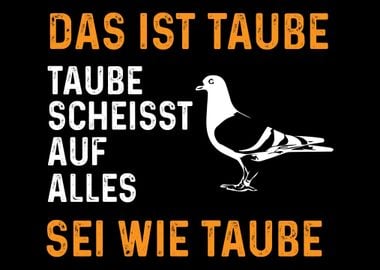 taube scheisst auf alles