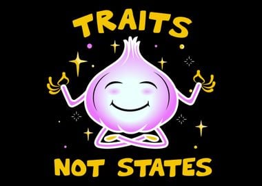 Traits Not States  Garlic