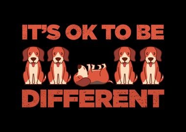 It Is Ok To Be Different