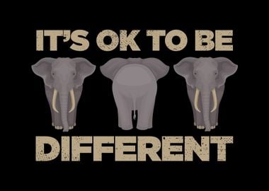 It Is Ok To Be Different