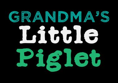 Grandmas Little Piglet