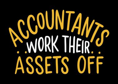 Accountants Work Their Ass