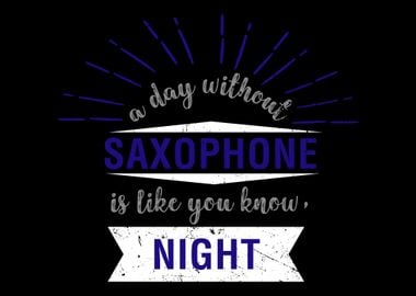 Proud Quote  Saxophone