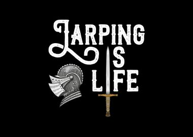 Larping Is Life Funny RPG