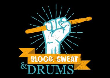 Blood Sweat And Drums