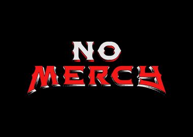 No Mercy Retro Quote  