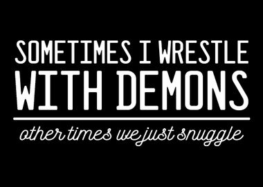 Wrestle Demons Snuggle Fun