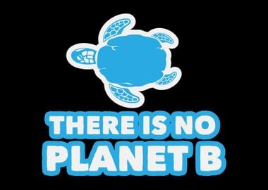 There Is No Planet B