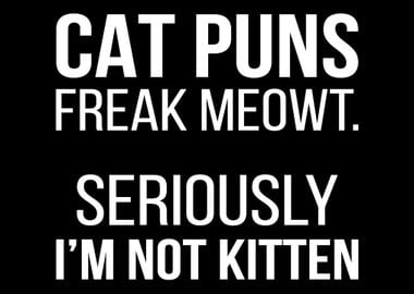 Freak Meowt Cat Owner Gift