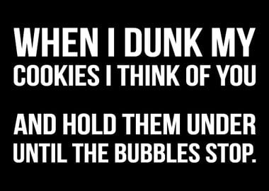 Dunking Cookies Sarcastic