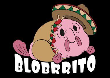 Blobfish Mexico Burrito