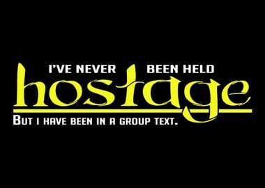 Hostage Group Text Funny P