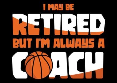 Basketball Coach Retired