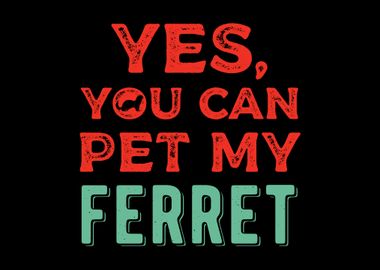 Ferret Funny Quote