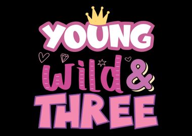 Young Wild  Three