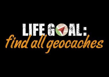 Geocaching Apparel Life Go