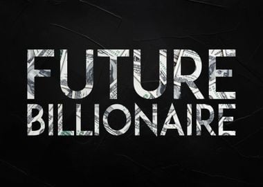 Future Billionaire