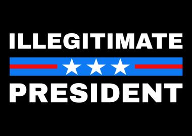 Illegitimate President