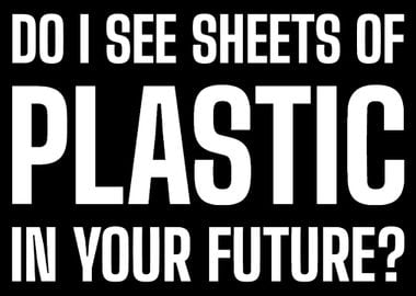 Sheets Of Plastic Sarcasti