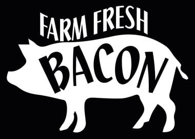 farm fresh bacon