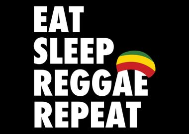 Eat Sleep Reggae Repeat Re