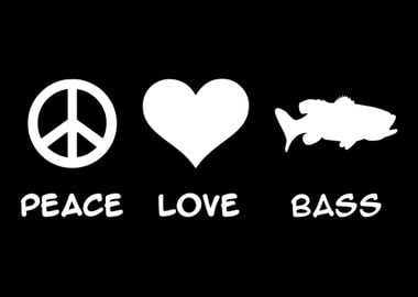 Fishing Peace Love Bass