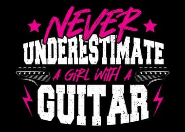 Never Underestimate A Girl