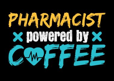 Pharmacist Coffee Powered