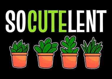 SucCUTElent Succulent Love