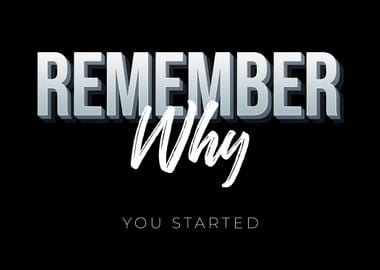 Remember Why