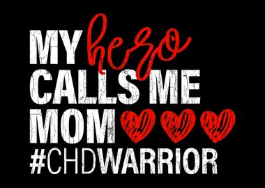 Hero Calls Me Mom CHD Cong