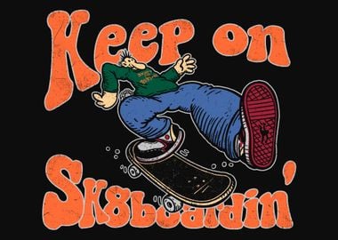 Keep on Sk8boardin