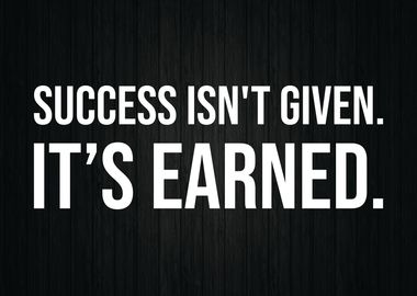 Success Is Earned