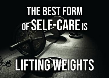 Lifting Is Self Care