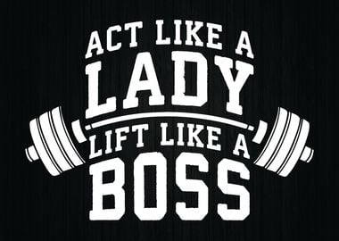 Lady Lift Like A Boss