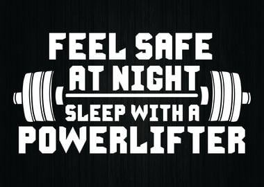 Sleep With A Powerlifter