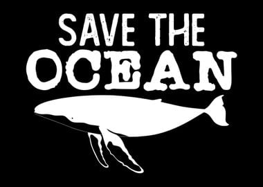 Save The Ocean Whale