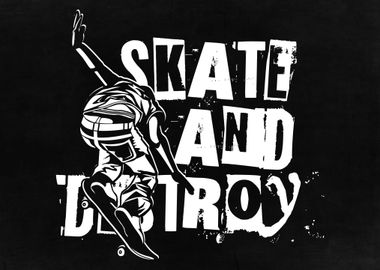 Skate and Destroy Skater