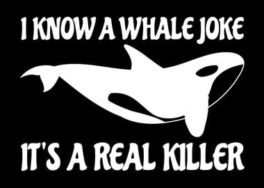 Killer Whale Orca Joke Pun