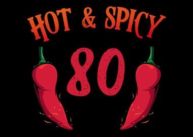 80th Birthday Hot Chili