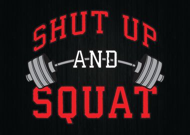 Shut Up And Squat