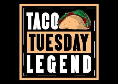 taco tuesday legend