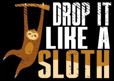 Sloth Sloth design for